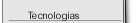 Tecnologias